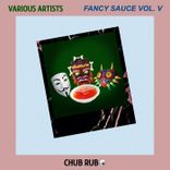 Portada para "CHUB RUB: Fancy Sauce Vol. V"