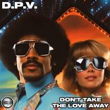 Artwork voor "Don't Take The Love Away"