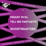 Portada para "Freaky Gyal / Tell Me Fantastic"