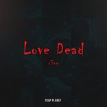 Artwork voor "Love Dead"