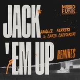 Artwork voor "Jack 'Em Up (REMIXES)"