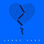 Coming Down From Love