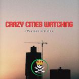 Artwork voor "Crazy Cities Watching"