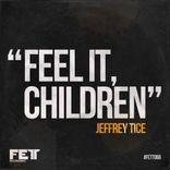 Artwork for "Feel It, Children"