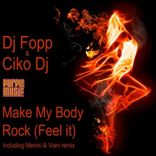 Make My Body Rock Feel It