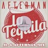 Artwork voor "La Tequila (JL & Afterman Remix)"