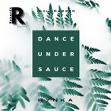 Artwork for "Dance Under Sauce"