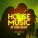 Artwork voor "House Music In Your Heart, Vol. 2"