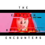 Artwork for "The Emotion of Artificial Encounters"