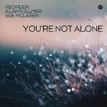 Artwork for "You're Not Alone"