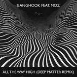 Artwork voor "All The Way High (Deep Matter Remix)"