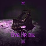 Artwork for "Live Or Die"