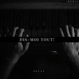 Artwork for "Dis-Moi Tout!"