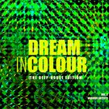 Artwork for "Dream In Colour, Vol. 2 (The Deep-House Edition)"
