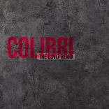 Artwork for "Colibri (THE D3VI7 Remix)"