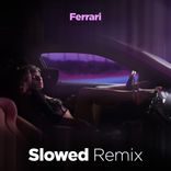 Portada para "Ferrari (Slowed Remix)"