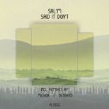 Artwork for "Said It Don't"