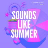 Artwork für "Sounds Like Summer, Vol. 3"