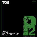 Artwork for "Hold On To Me"