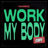 Artwork for "Work My Body"
