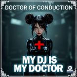 My DJ Is My Doctor