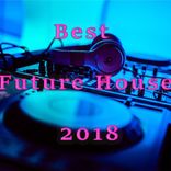 Portada para "Best Future House 2018"