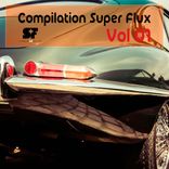 Artwork for "Compilation Super Flux Vol 01"