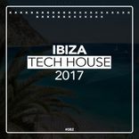Artwork voor "Ibiza Tech House 2017"