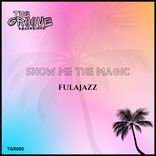 Artwork for "Show Me Magic"