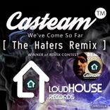 We've Come So Far (The Haters Remix)