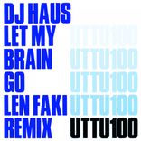 Portada para "Let My Brain Go (Len Faki Remix)"
