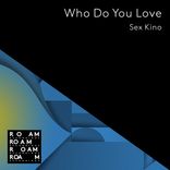 Artwork for "Who Do You Love"