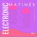 Artwork for "Electronic Matinée, Vol. 4"