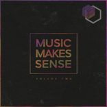 Artwork for "Music Makes Sense, Vol. 2"