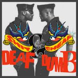 Artwork for "Deaf & Dumb"