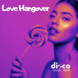 Artwork for "Love Hangover"