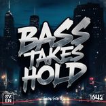 Artwork for "Bass Takes Hold"