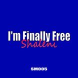 I'm Finally Free