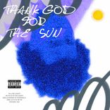 Artwork for "THANK GOD FOR THE SUN"