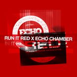 Artwork for "Run it Red x Echo Chamber"