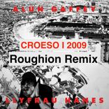 Artwork for "Croeso I 2009 (Roughion Remix)"