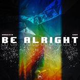 Artwork for "Be Alright"