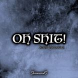Artwork for "Oh Shit"