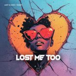Lost Me Too
