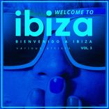 Artwork für "Welcome To Ibiza (Bienvenido a Ibiza), Vol. 3"