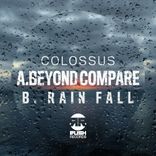 Artwork for "Beyond Compare / Rain Fall"