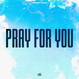 Artwork for "Pray For You"