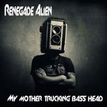 Artwork for "My Mother Trucking Bass Head"