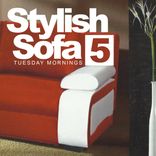 Artwork for "Stylish Sofa, Vol. 5: Tuesday Mornings"