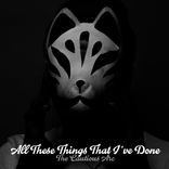 All These Things That I've Done